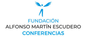 CICLO DE CONFERENCIAS EN MADRID DE LA FUNDACIÓN ALFONSO MARTÍN ESCUDERO